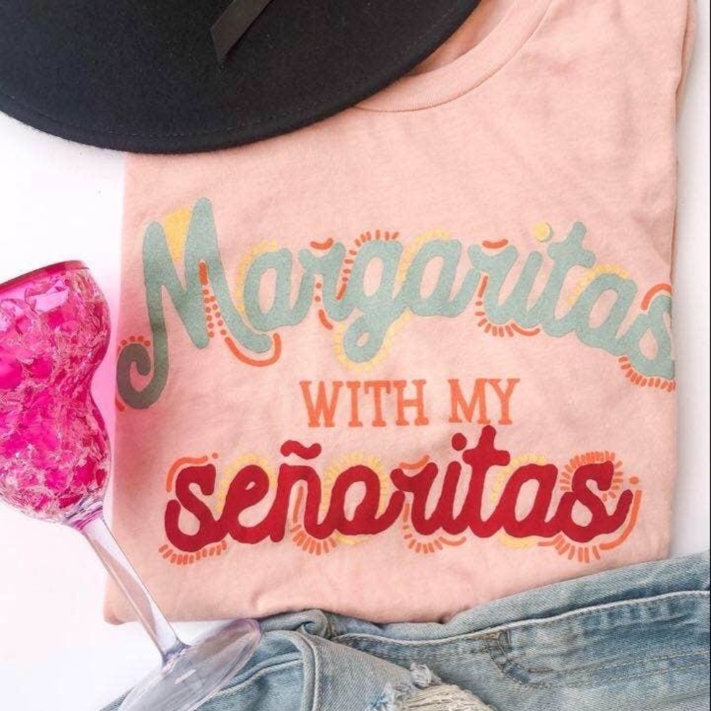 🆕 Margaritas With My Senoritas Graphic Tee